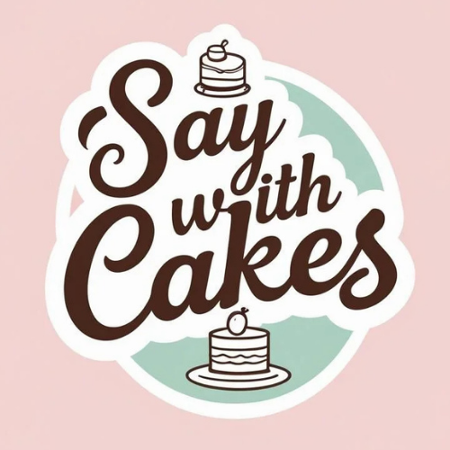 SAY WİTH CAKES
